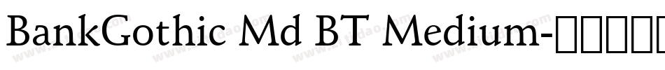 BankGothic Md BT Medium字体转换